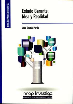 ESTADO GARANTE. IDEA Y REALIDAD