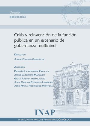 CRISIS Y REINVENCION DE LA FUNCION PUBLICA EN UN ESCENARIO DE GOB