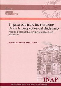 EL GASTO PÚBLICO Y LOS IMPUESTOS DESDE LA PERSPECTIVA DEL CIUDADANO