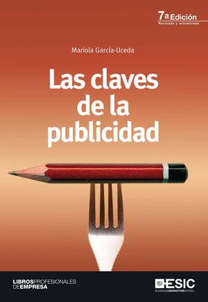 LAS CLAVES DE LA PUBLICIDAD (7ªED) 2011