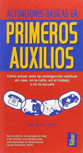 ACTUACIONES BASICAS EN PRIMEROS AUXILIOS.