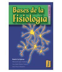 BASES DE LA FISIOLOGIA 2ª ED.