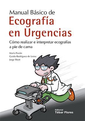 MANUAL BASICO DE ECOGRAFIAS EN URGENCIAS.