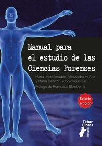 MANUAL PARA EL ESTUDIO DE LAS CIENCIAS FORENSES