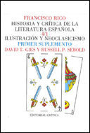 HISTORIA Y CRITICA LITERATURA ESPAÑOLA 4/1 ILUSTRACION Y NEOCLASICISMO (PRIMER SUPLEMENTO)
