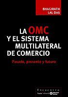 OMC Y EL SISTEMA MULTILATERAL DE COMERCIO