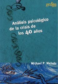ANÁLISIS PSICOLÓGICO DE LA CRISIS DE LOS 40 AÑOS