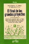 EL FINAL DE LOS GRANDES PROYECTOS