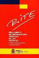 RITE : REGLAMENTO DE INSTALACIONES TÉRMICAS EN LOS EDIFICIOS E INSTRUCCIONES TÉC