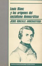 LOUIS BLANC Y LOS ORIGENES SOCIALES DEMOCRATICOS