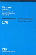 MARRUECOS POLITICO 40 AÑOS DE PROCESOS ELECTORALES 1960-2000