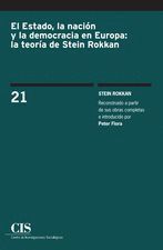 EL ESTADO, LA NACIÓN Y LA DEMOCRACIA EN EUROPA: LA TEORÍA DE STEIN ROKKAN