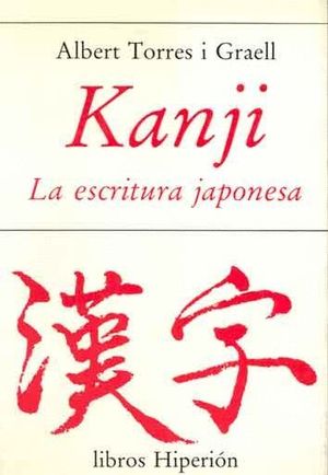 KANJI, LA ESCRITURA JAPONESA