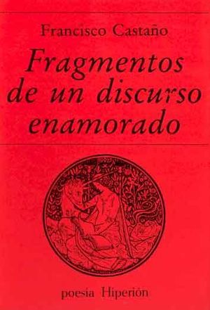 FRAGMENTOS DE UN DISCURSO ENAMORADO