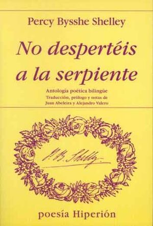NO DESPERTEIS A LA SERPIENTE (ANTOLOGIA POETICA) BILINGUE