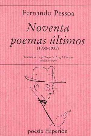 NOVENTA POEMAS ÚLTIMOS (1930-1935) BILINGUE