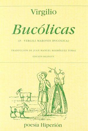 BUCÓLICAS (ED.BILINGÜE LATIN ESPAÑOL)