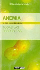 ANEMIA TODAS LAS RESPUESTAS