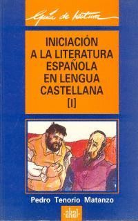 INICIACIÓN A LA LITERATURA ESPAÑOLA EN LENGUA CASTELLANA