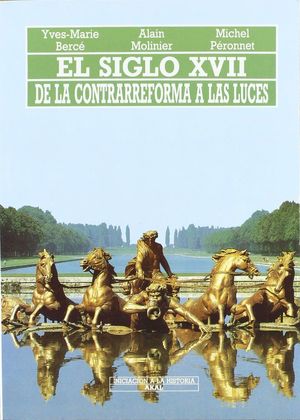 EL SIGLO XVII. DE LA CONTRARREFORMA A LAS LUCES
