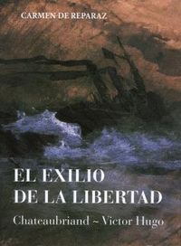 EL EXILIO DE LA LIBERTAD