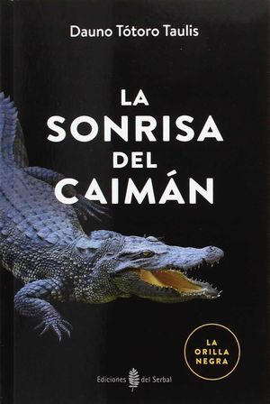 LA SONRISA DEL CAIMAN