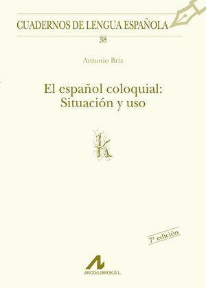 ESPAÑOL COLOQUIAL SITUACION Y USO