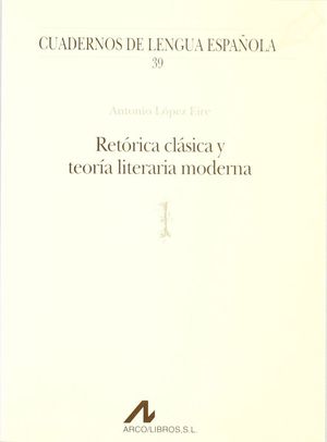 RETORICA CLASICA Y TEORIA LITERARIA MODERNA