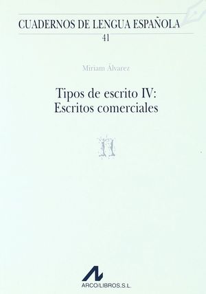 TIPOS DE ESCRITO IV: ESCRITOS COMERCIALES