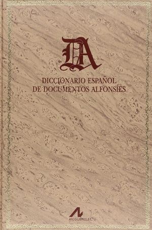 DICCIONARIO ESPAÑOL DE DOCUMENTOS ALFONSÍES