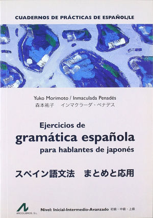 EJERCICIOS DE GRAMATICA ESPAÑOLA PARA HABLANTES DE JAPONES
