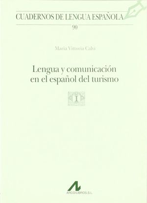 LENGUA Y COMUNICACION EN EL ESPAÑOL DEL TURISMO