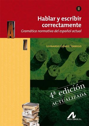 HABLAR Y ESCRIBIR CORRECTAMENTE TOMO II