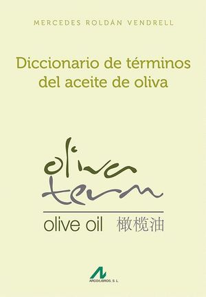 DICCIONARIO DE TERMINOS DEL ACEITE DE OLIVA