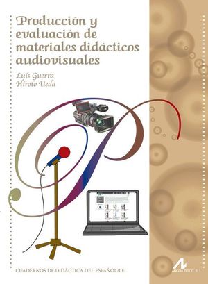 PRODUCCION Y EVALUACION DE MATERIALES DIDACTICOS AUDIOVISUALES