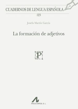 LA FORMACION DE ADJETIVOS