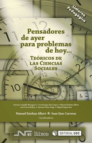 PENSADORES DE AYER PARA PROBLEMAS DE HOY: TEÓRICOS DE LAS CIENCIAS SOCIALES