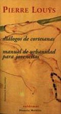 DIALOGOS DE CORTESANAS / MANUAL DE URBANIDAD PARA JOVENCITAS