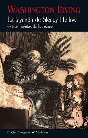 LA LEYENDA DE SLEEPY HOLLOW Y OTROS CUENTOS DE FANTASMAS