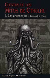 CUENTOS DE LOS MITOS DE CTHULHU 1 (LOS ORIGENES)