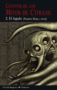 CUENTOS DE LOS MITOS DE CTHULHU 2. EL LEGADO