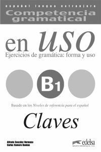 COMPETENCIA GRAMATICAL EN USO (B1). CLAVES