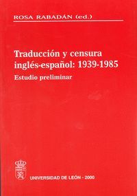 TRADUCCION Y CENSURA INGLES-ESPAÑOL: 1939-1985