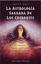LA ASTROLOGIA SAGRADA DE LOS CHEROQUIS