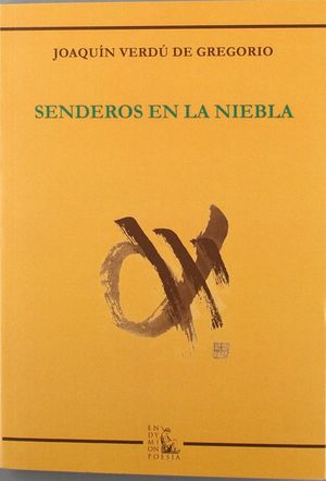 SENDEROS EN LA NIEBLA