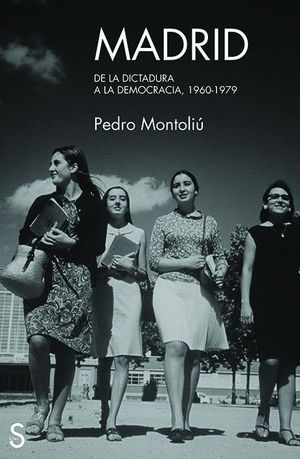 MADRID DE LA DICTADURA A LA DEMOCRACIA 1960-1979