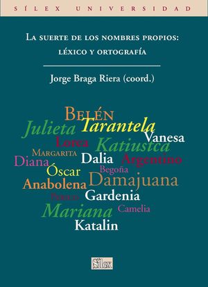 LA SUERTE DE LOS NOMBRES PROPIOS: LÉXICO Y ORTOGRAFÍA