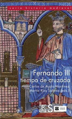 FERNANDO III TIEMPO DE CRUZADA