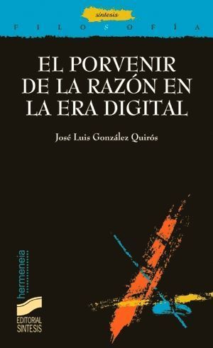 EL PORVENIR DE LA RAZON EN LA ERA DIGITAL
