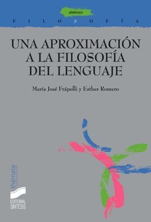 UNA APROXIMACION A LA FILOSOFIA DEL LENGUAJE